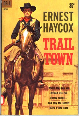 Ernest Haycox, Trail Town